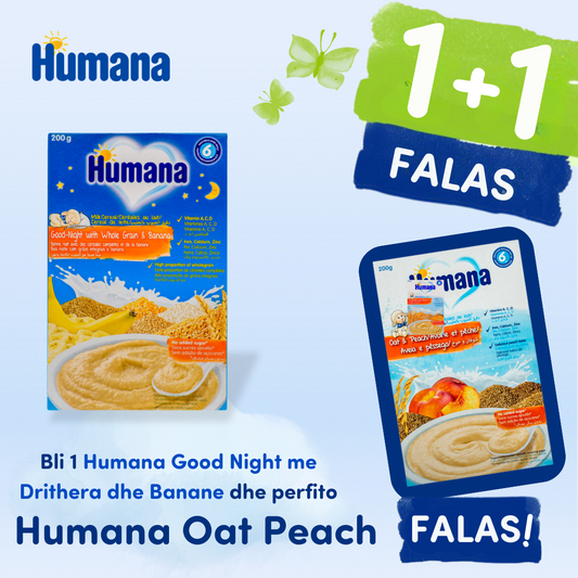 HUMANA MILK CEREAL OAT & PEACH + HUMANA GOOD NIGHT WHOLE GRAIN & BANANA 6M+